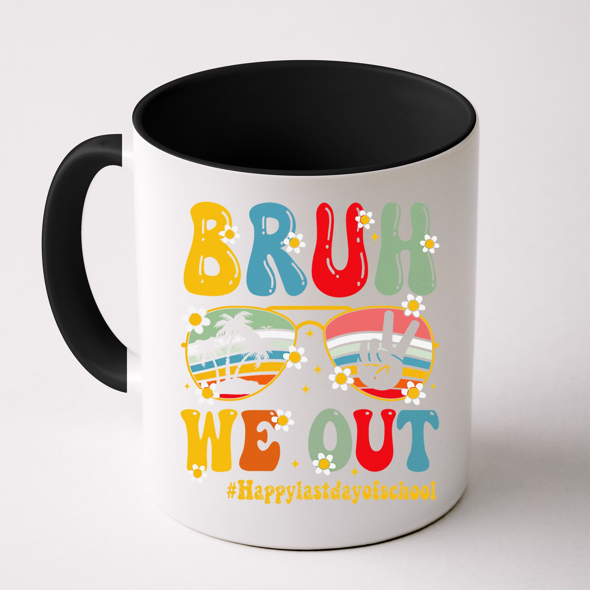 Bruh We Out Happy Last Day Of School Teacher Student Summer Mug