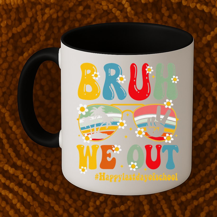 Bruh We Out Happy Last Day Of School Teacher Student Summer Mug