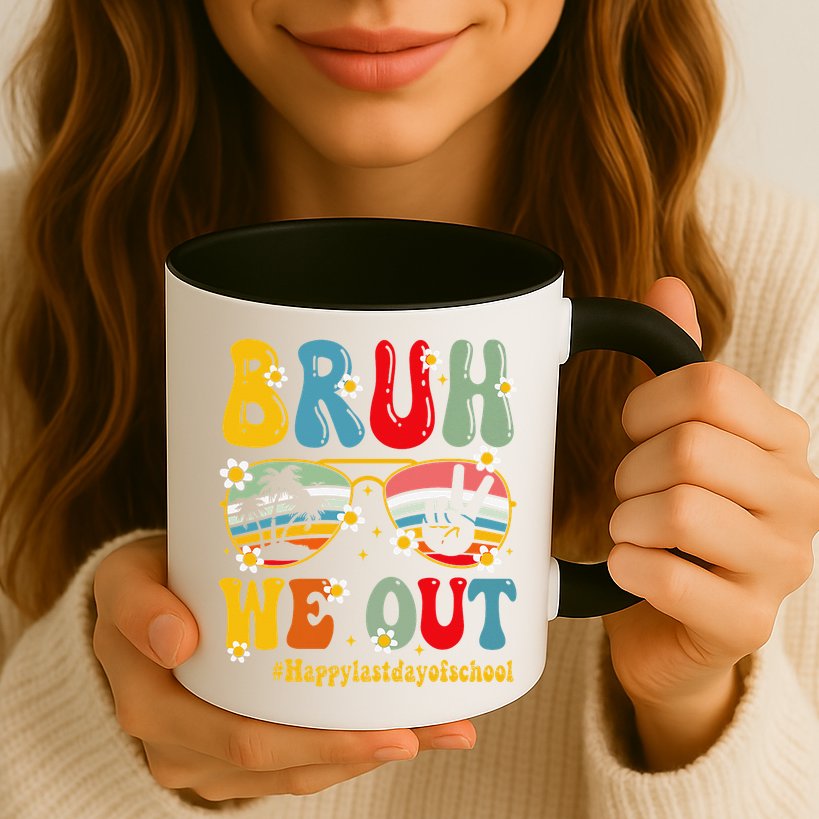 Bruh We Out Happy Last Day Of School Teacher Student Summer Mug