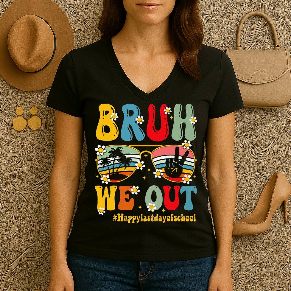 Bruh We Out Happy Last Day Of School Teacher Student Summer Women's V-Neck T-Shirt