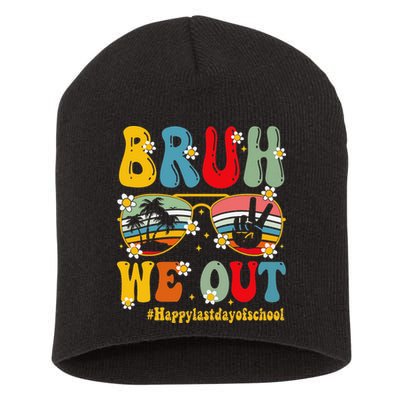 Bruh We Out Happy Last Day Of School Teacher Student Summer Short Acrylic Beanie
