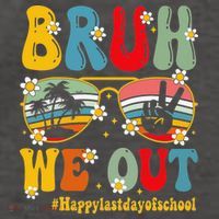 Bruh We Out Happy Last Day Of School Teacher Student Summer Vector Backpack