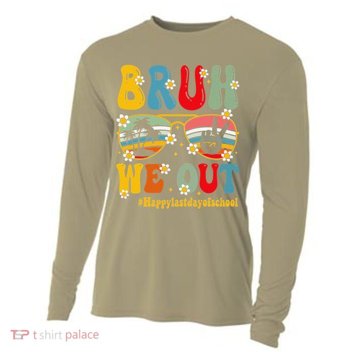 Bruh We Out Happy Last Day Of School Teacher Student Summer Cooling Performance Long Sleeve Crew
