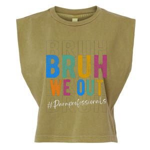 Bruh We Out Paraprofessionals Retro Last Day Of School Garment-Dyed Women's Muscle Tee