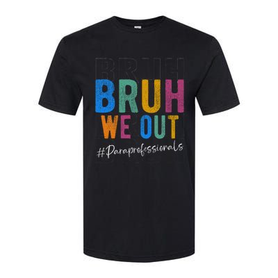 Bruh We Out Paraprofessionals Retro Last Day Of School Softstyle CVC T-Shirt