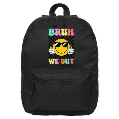 Bruh We Out Happy Last Day Of School Teacher Graduation 16 in Basic Backpack