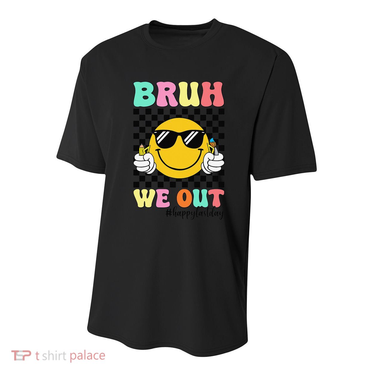 Bruh We Out Happy Last Day Of School Teacher Graduation Youth Performance Sprint T-Shirt
