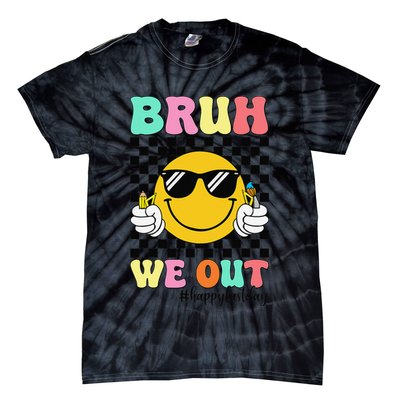 Bruh We Out Happy Last Day Of School Teacher Graduation Tie-Dye T-Shirt