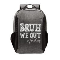 Bruh We Out Teachers Graduation Summer Vector Backpack