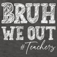 Bruh We Out Teachers Graduation Summer Vector Backpack