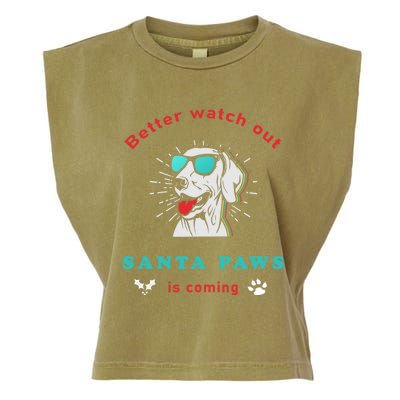 Better Watch Out Santa Paws Is Coming Vintage Christmas Gift Garment-Dyed Women's Muscle Tee