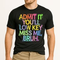 Bruh We Out Admit It You'll Low Key Miss Me Bruh Performance Shirt