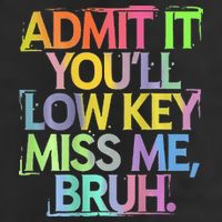 Bruh We Out Admit It You'll Low Key Miss Me Bruh Beanie