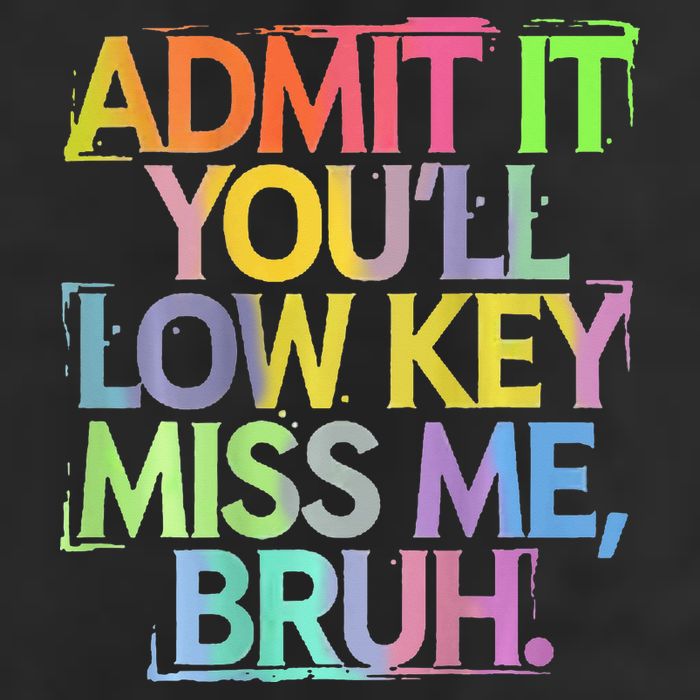 Bruh We Out Admit It You'll Low Key Miss Me Bruh Beanie