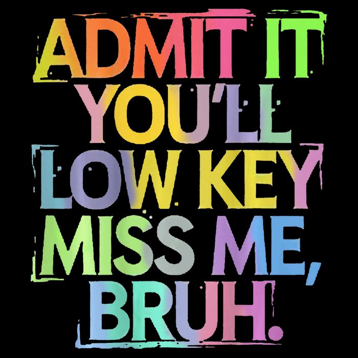 Bruh We Out Admit It You'll Low Key Miss Me Bruh Short Acrylic Beanie