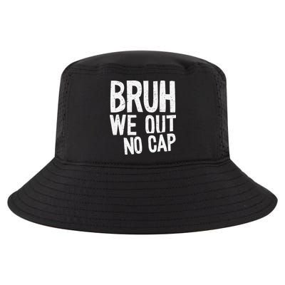 Bruh We Out No Cap Funny Last Day Of School 2025 Graduation Cool Comfort Performance Bucket Hat