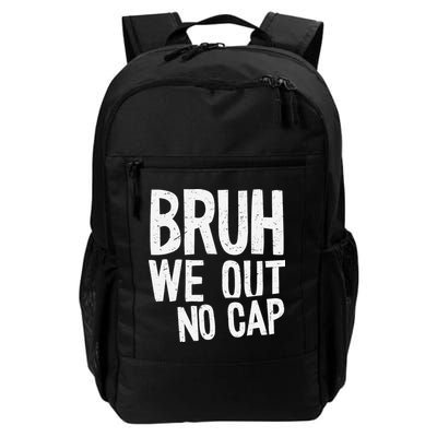 Bruh We Out No Cap Funny Last Day Of School 2025 Graduation Backpack