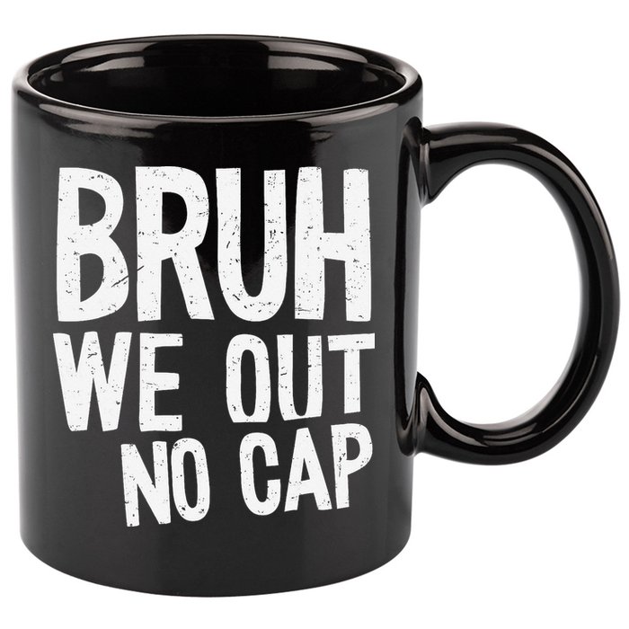 Bruh We Out No Cap Funny Last Day Of School 2025 Graduation 11oz C Handle Ceramic Mug