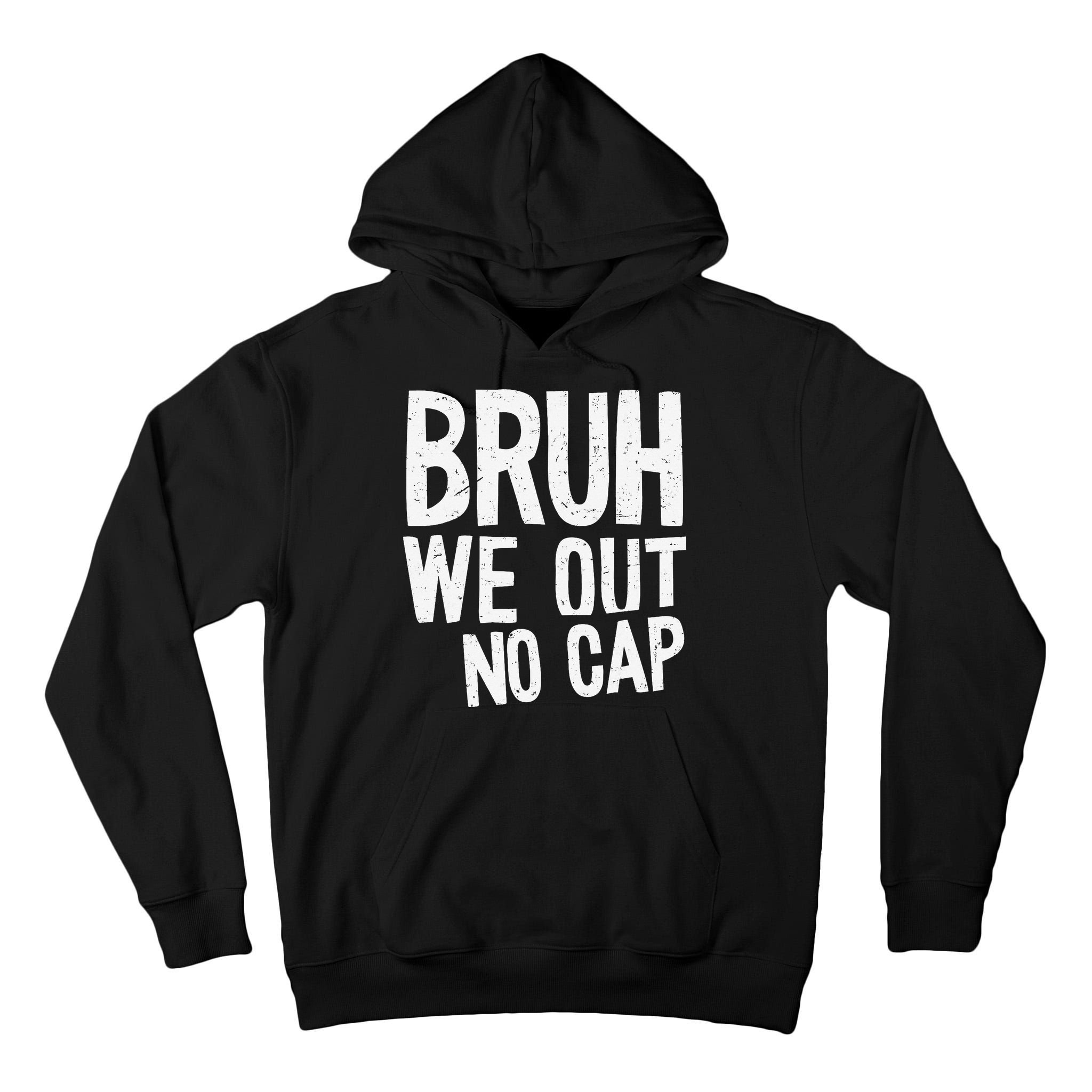 Bruh We Out No Cap Funny Last Day Of School 2025 Graduation Tall Hoodie