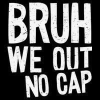 Bruh We Out No Cap Funny Last Day Of School 2025 Graduation Women's Crop Top Tee