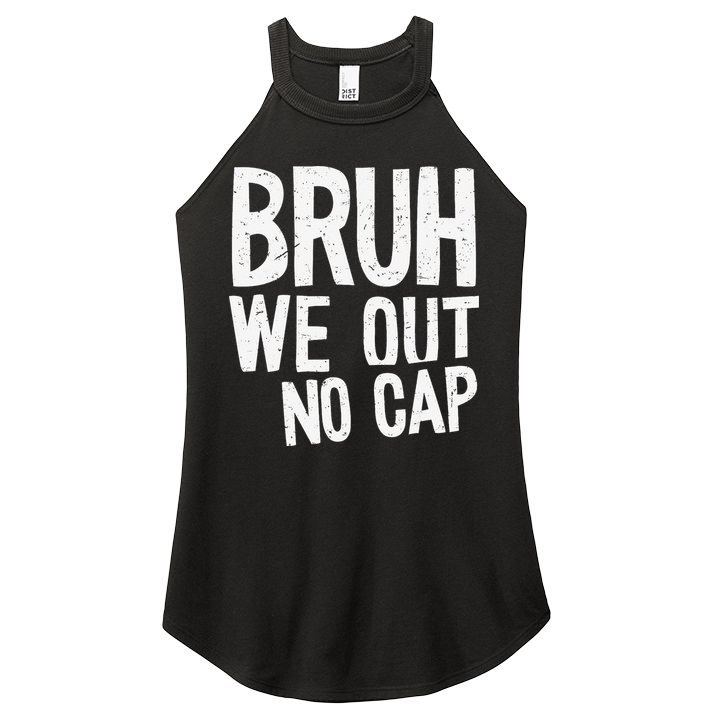 Bruh We Out No Cap Funny Last Day Of School 2025 Graduation Women's Perfect Tri Rocker Tank