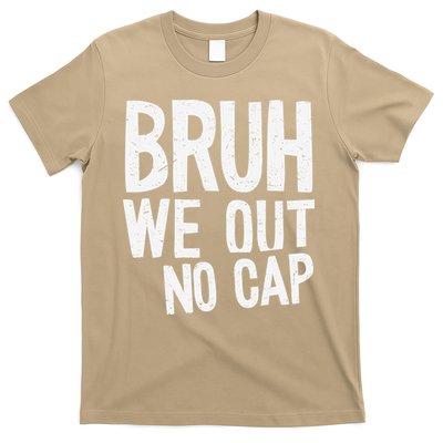 Bruh We Out No Cap Funny Last Day Of School 2025 Graduation T-Shirt