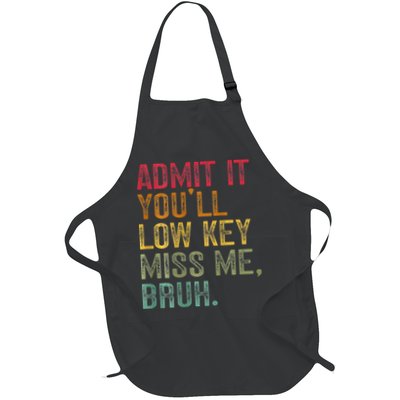 Bruh We Out Teachers 2-Sided Admit It Youll Low Key Miss Me Apron