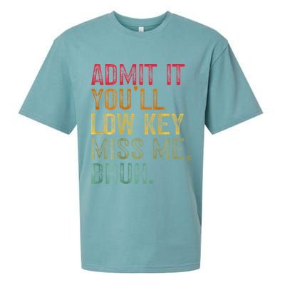 Bruh We Out Teachers 2-Sided Admit It Youll Low Key Miss Me Sueded Cloud Jersey T-Shirt