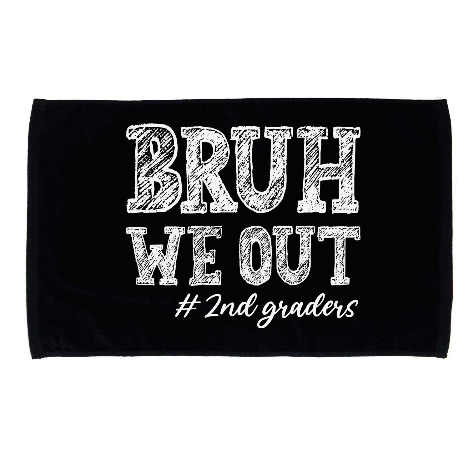 Bruh We Out 2nd Graders Graduation 2nd Grade Teachers Microfiber Hand Towel