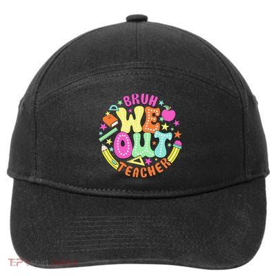 Bruh We Out Teacher Summer Last Dat Of School 7-Panel Snapback Hat