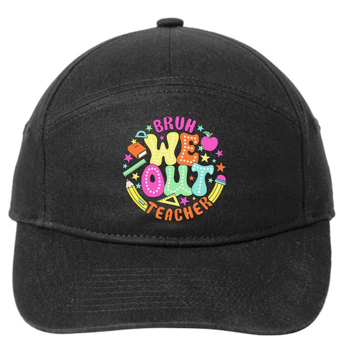 Bruh We Out Teacher Summer Last Dat Of School 7-Panel Snapback Hat