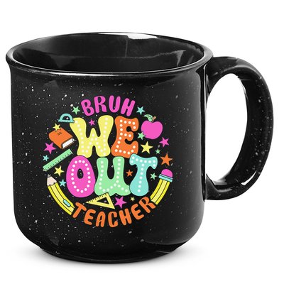 Bruh We Out Teacher Summer Last Dat Of School 15oz Campfire Ceramic Mug