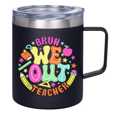 Bruh We Out Teacher Summer Last Dat Of School 12oz Stainless Steel Coffee Mug