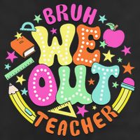 Bruh We Out Teacher Summer Last Dat Of School Hat