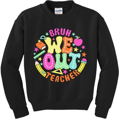 Bruh We Out Teacher Summer Last Dat Of School Kids Sweatshirt