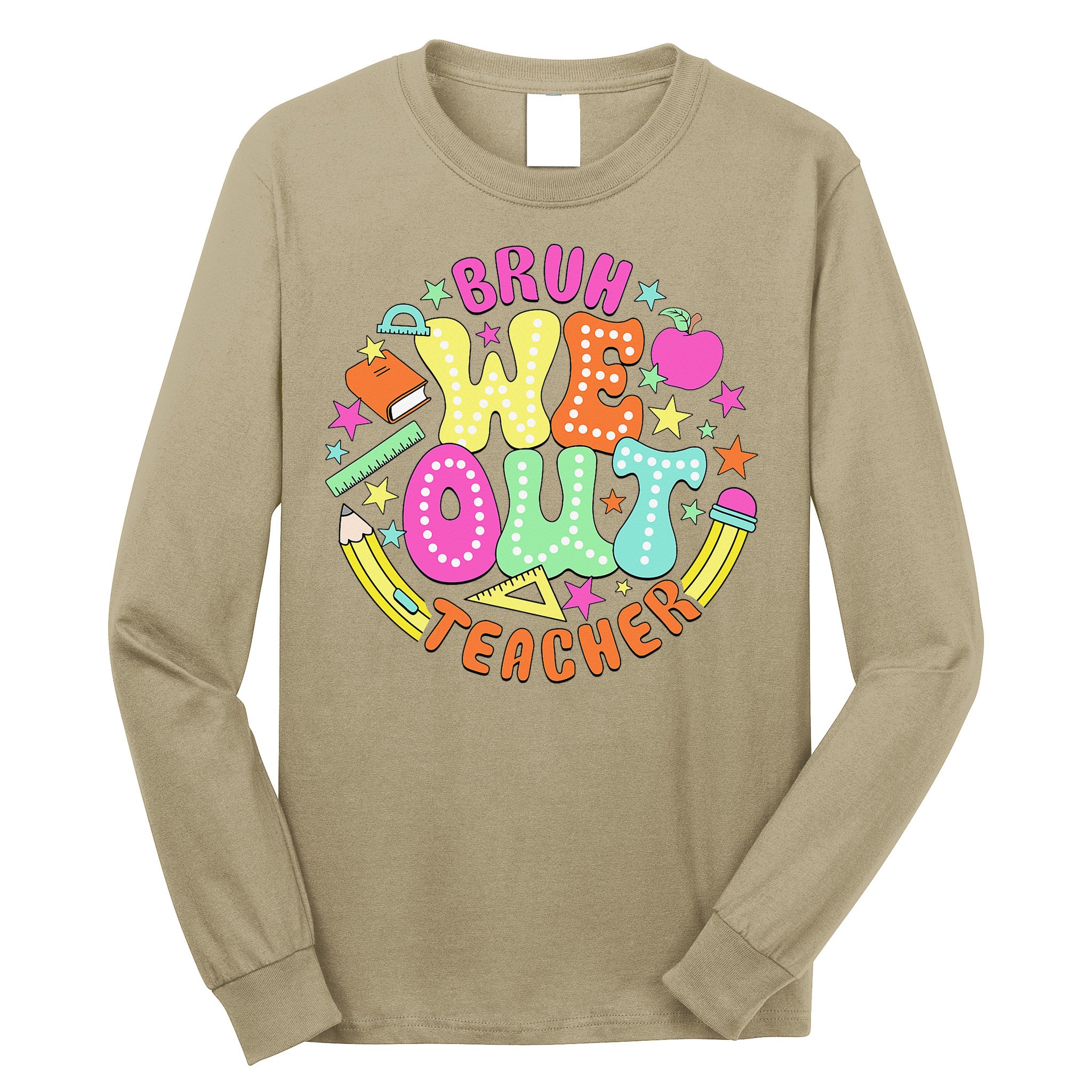 Bruh We Out Teacher Summer Last Dat Of School Long Sleeve Shirt