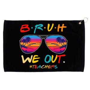 Bruh We Out Teachers End Of School Year Teacher Hello Summer Grommeted Golf Towel