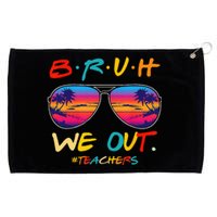 Bruh We Out Teachers End Of School Year Teacher Hello Summer Grommeted Golf Towel