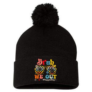 Bruh We Out Happy Last Day Of School Teacher Boy Girl Summer Pom Pom 12in Knit Beanie