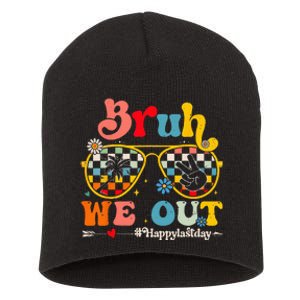 Bruh We Out Happy Last Day Of School Teacher Boy Girl Summer Short Acrylic Beanie