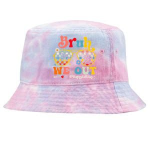 Bruh We Out Happy Last Day Of School Teacher Boy Girl Summer Tie-Dyed Bucket Hat