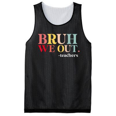 Bruh We Out Teachers Last Day Of School Teachers Funny Mesh Reversible Basketball Jersey Tank