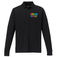 Bruh We Out Teachers Summer Last Day Of School Performance Long Sleeve Polo