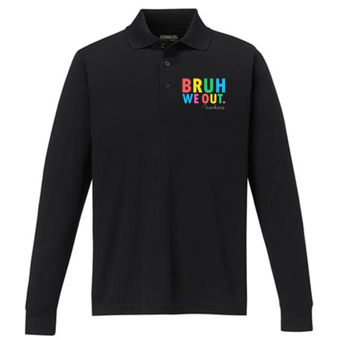 Bruh We Out Teachers Summer Last Day Of School Performance Long Sleeve Polo