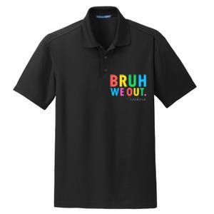 Bruh We Out Teachers Summer Last Day Of School Dry Zone Grid Polo