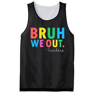 Bruh We Out Teachers Summer Last Day Of School Mesh Reversible Basketball Jersey Tank