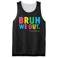 Bruh We Out Teachers Summer Last Day Of School Mesh Reversible Basketball Jersey Tank