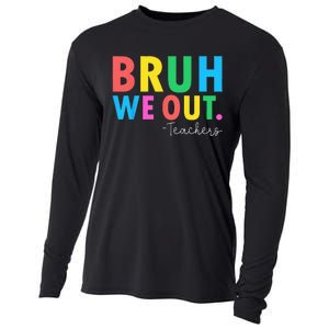 Bruh We Out Teachers Summer Last Day Of School Cooling Performance Long Sleeve Crew