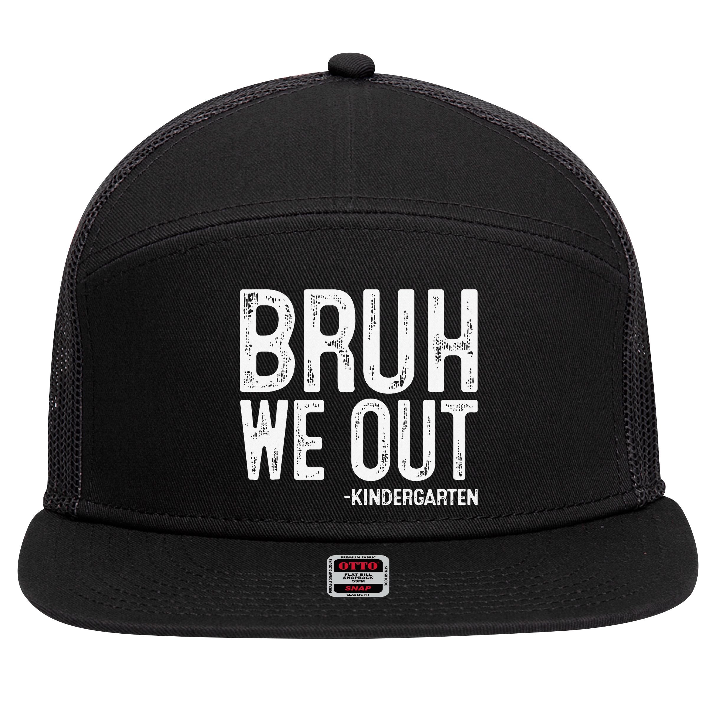 Bruh We Out Kindergarten Graduation Class Of 2025 7 Panel Mesh Trucker Snapback Hat
