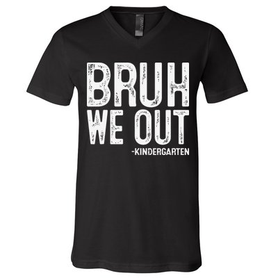 Bruh We Out Kindergarten Graduation Class Of 2025 V-Neck T-Shirt